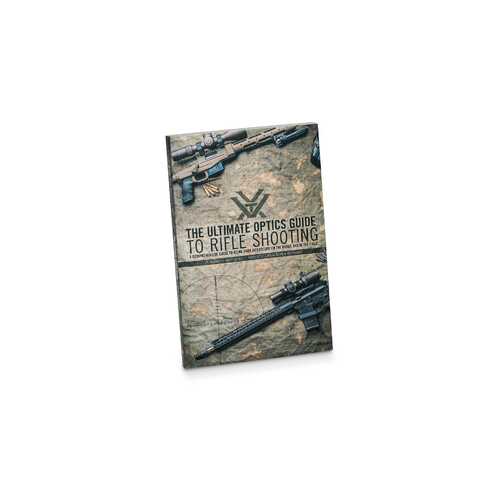 Vortex The Ultimate Optics Guide To Rifle Shooting - For Shooters Of All Levels #vorsbook